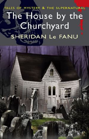 [The House by the Church 01] • The House by the Church-Yard